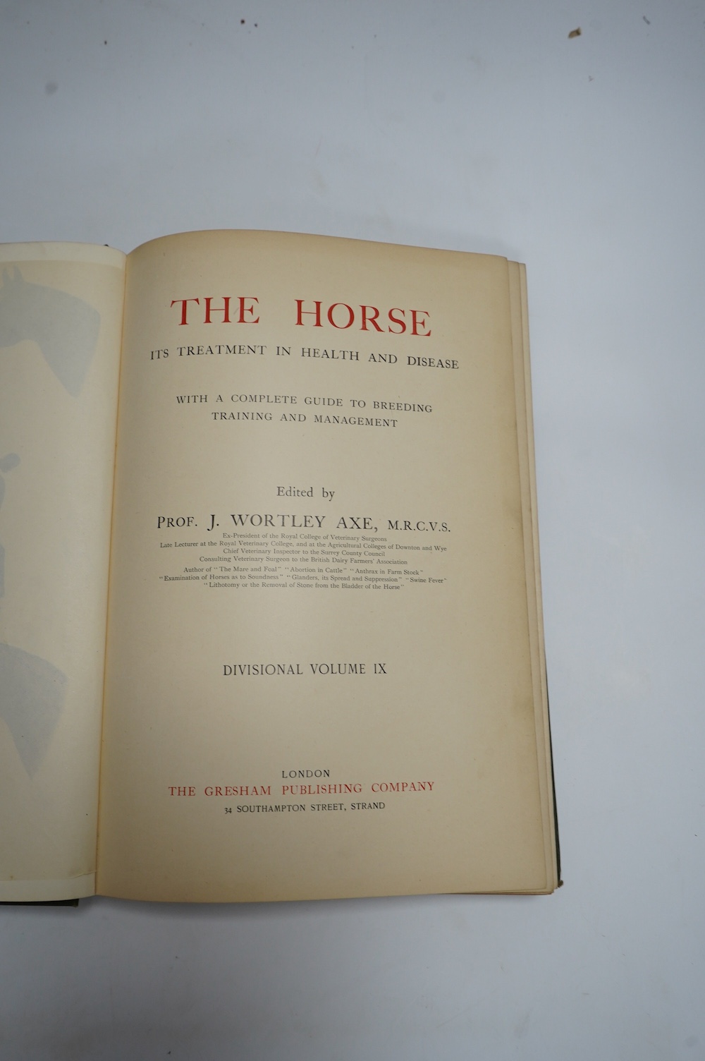 Axe, J. Wortley (editor) - The Horse: its treatment in health and disease. With a complete guide to breeding training and management. 9 vols. many plates (some coloured and folded), 13 folded pedigree tables, many text i